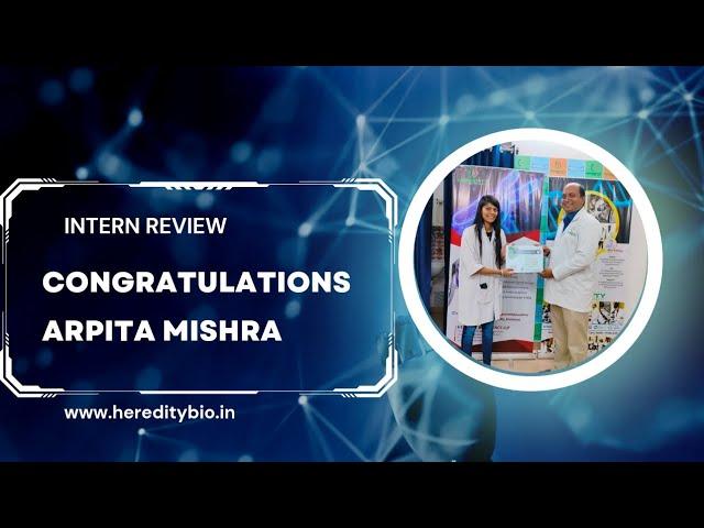 Journey of Growth and Learning - Intern Testimonial Video। Arpita Mishra।Hereditian