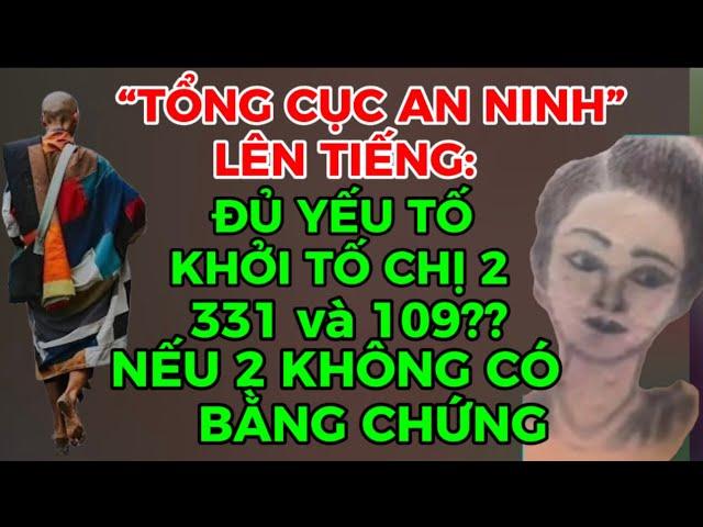 CHUYỆN LỚN-ĐỦ YẾU TỐ KHỞI TỐ CHỊ 2 TỘI 331-109?? NẾU CHỊ 2 KHÔNG CÓ BẰNG CHỨNG