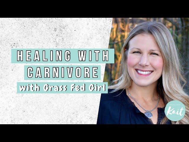 THE CARNIVORE DIET AND AUTOIMMUNE DISEASE // with Grass Fed Girl