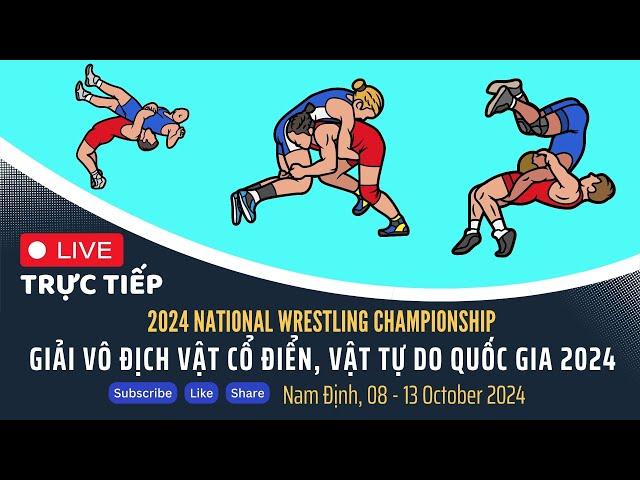 08/10pm FINAL CHUNG KẾT Giải Vô Địch Vật Cổ Điển, Vật Tự Do Quốc Gia, Nam Định 2024.