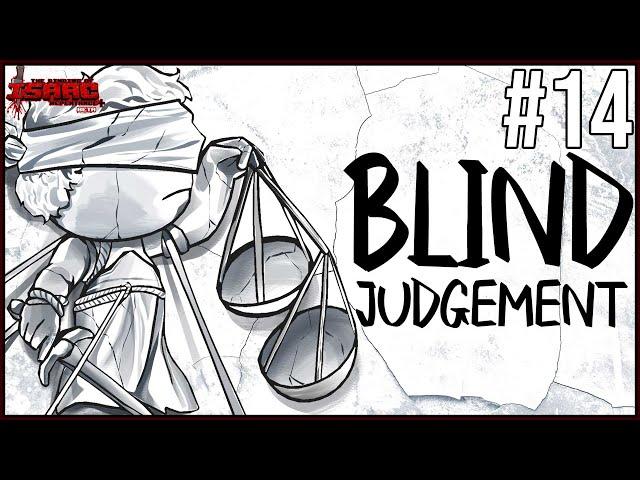 BLIND JUDGEMENT - Episode 14 - The Binding Of Isaac Repentance+