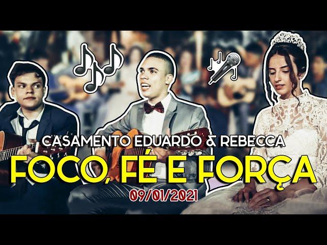 FOCO, FÉ E FORÇA - Casamento CCB (cantata) - Eduardo Vasco & Rebecca - Hino Avulso CCB (c/ amigos)