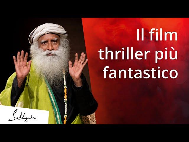 Il fantastico thriller che ti stai perdendo | Sadhguru Italiano