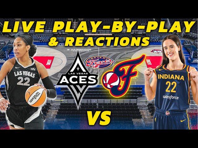 Las Vegas Aces vs Indiana Fever | Live Play-By-Play & Reactions