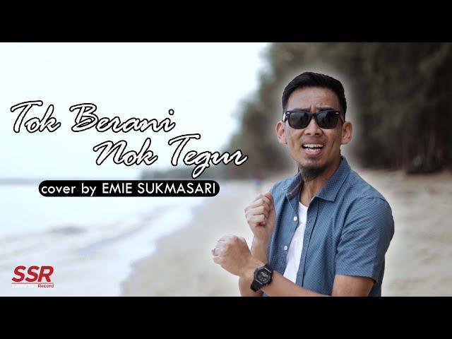 Tok Berani Nok Tegur - Emie Sukmasari ( Official Music Video ) | Cover Version