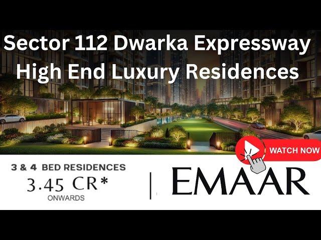  Introducing Emaar Urban Ascent – Luxury Living at Sector 112, Dwarka Expressway! 