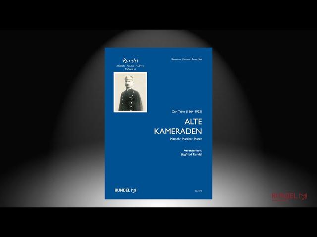 Alte Kameraden | Carl Teike (1864-1922) | Arrangement: Siegfried Rundel