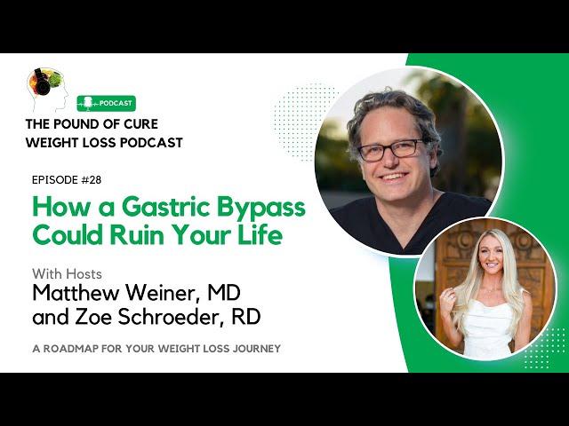 Episode 28: How a Gastric Bypass Could Ruin Your Life #podcast