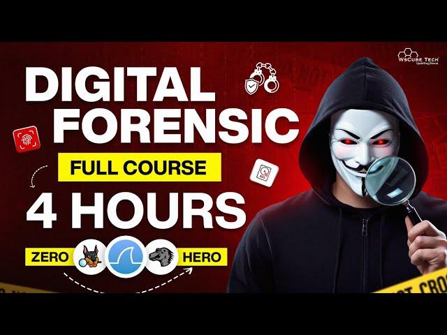 Digital Forensics Full Course for Beginners in 4 Hours (2025)