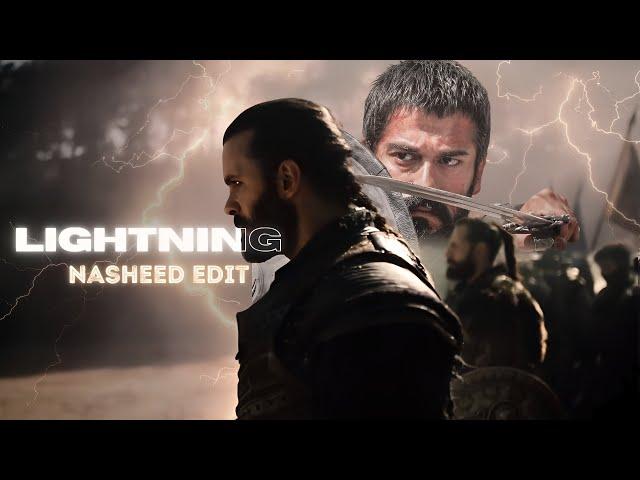 Lightning Nasheed | Cinematic Nasheed Edit | Ertugrul x Osman x Oruc x Hizir x Meliksah x Sencer 4K