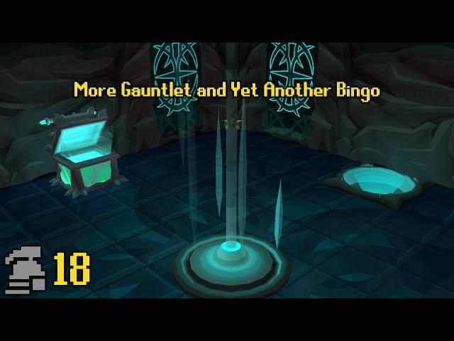 OSRS Ironman Completionist Series | Episode 18 | More Gauntlet and Yet Another Bingo!