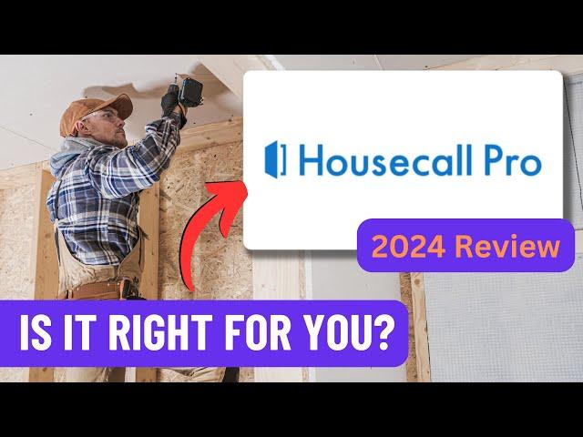 Housecall Pro Review 2024 | Expert Comprehensive Overview