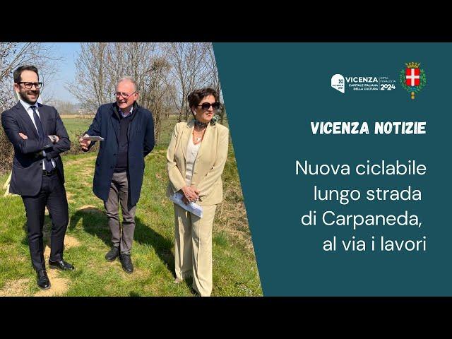 Comune di Vicenza | Nuova ciclabile lungo strada di Carpaneda, al via i lavori