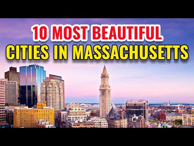 10 Most Beautiful Cities in Massachusetts