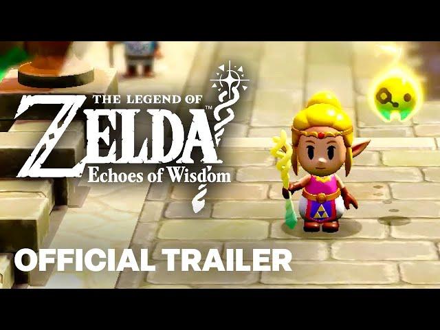 The Legend of Zelda: Echoes of Wisdom — Overview Trailer