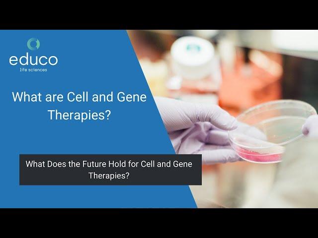 What Does the Future Hold for Cell and Gene Therapies?