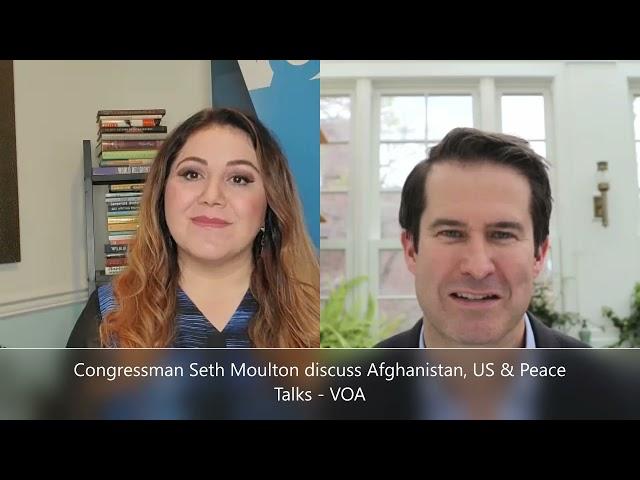 Congressman Seth Moulton discuss Afghanistan US - English