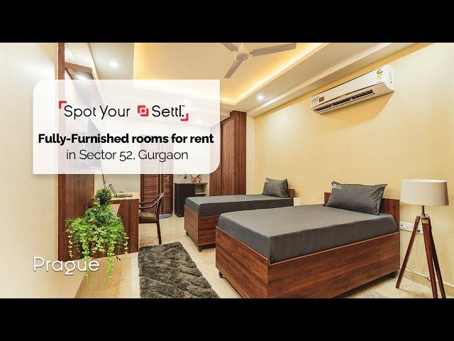 Fully furnished private rooms for rent in Sector 52, Gurgaon - [Spot your Settl.] - Settl. Prague.