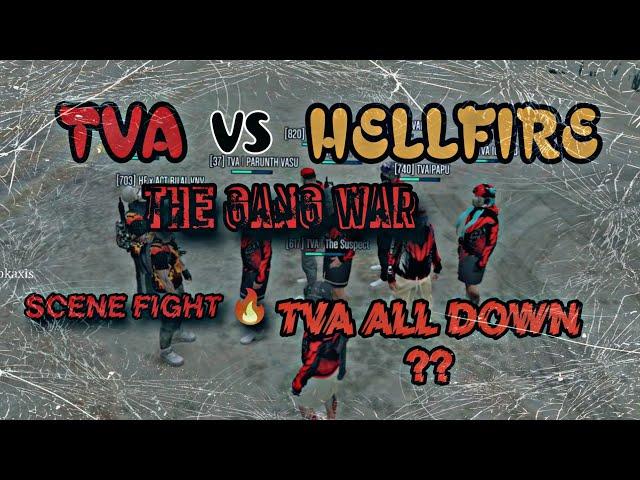 TVA VS HELLFIRE  THE GANG WAR  SCENE FIGHT  TVA ALL DOWN??