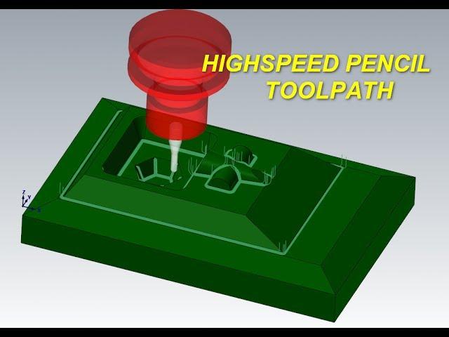 MASTERCAM TUTORIAL: 3D HIGHSPEED PENCIL TOOLPATH