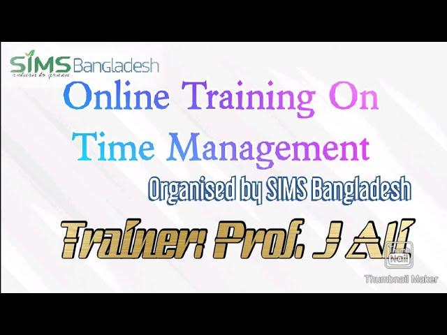 Training on Time Management (Organised by SIMS Bangladesh)