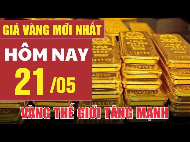 Gold price today May 21: World gold price increases sharply
