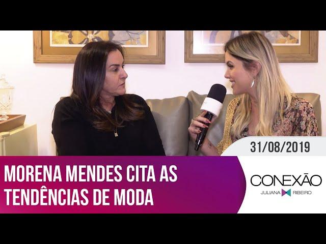 Entrevista com a consultora de moda, Morena Mendes | Conexão