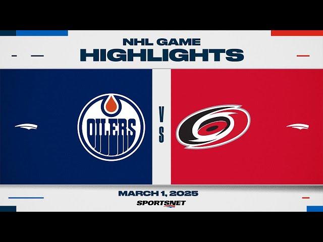 NHL Highlights | Oilers vs. Hurricanes - March 1, 2025