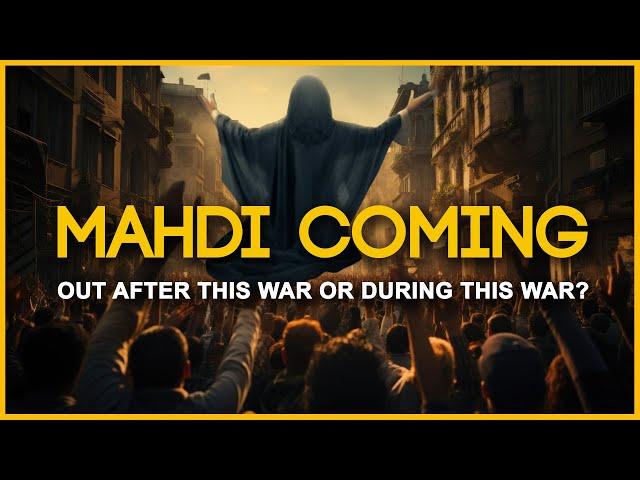 Imam Mahdi Coming Out After This War? THE TRUTH NO ONE'S TALKING ABOUT