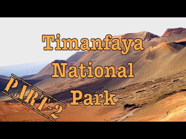 Timanfaya Park Tour Part-2 HD // Lanzarote // Timanfaya National Park // Volcanoes // Canary Islands