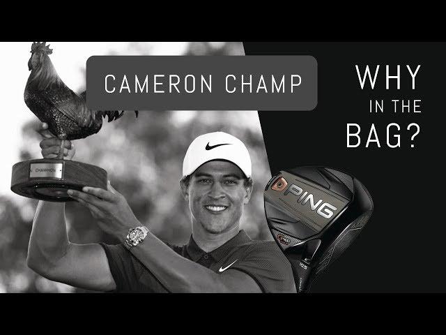 Why in the Bag? Cameron Champ