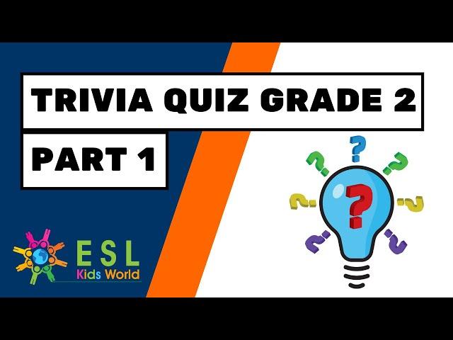 Trivia Quiz Grade 2 Part 1 | General Knowledge Questions for Kids