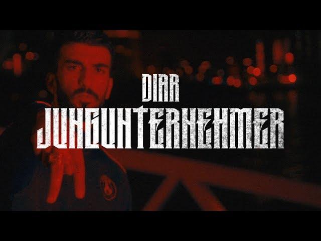 DIAR - JUNGUNTERNEHMER [Official Video]