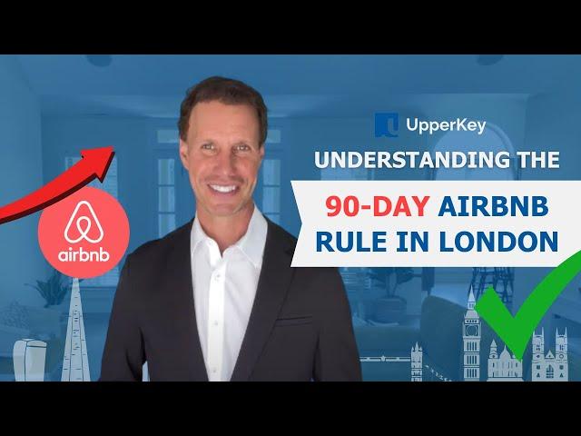 How to Get Around Airbnb 90 Day Rule in London