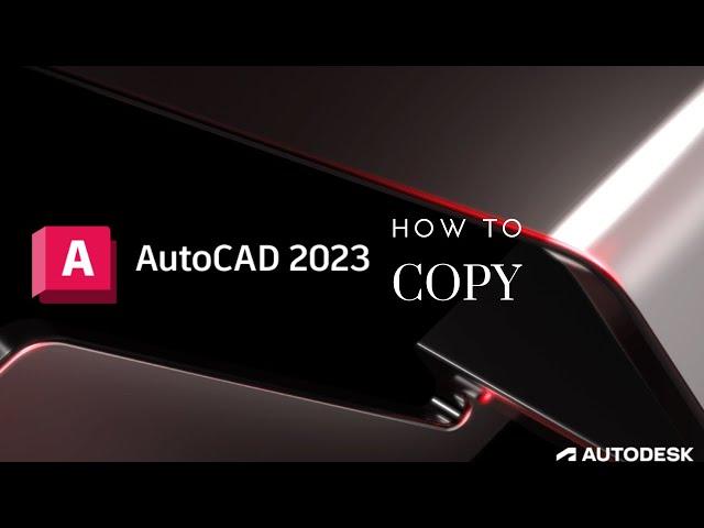 AutoCAD 2023 - Copy Command