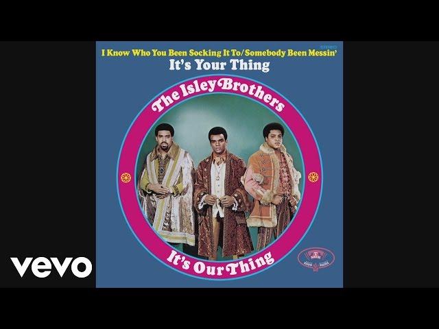 The Isley Brothers - It's Your Thing (Official Audio)