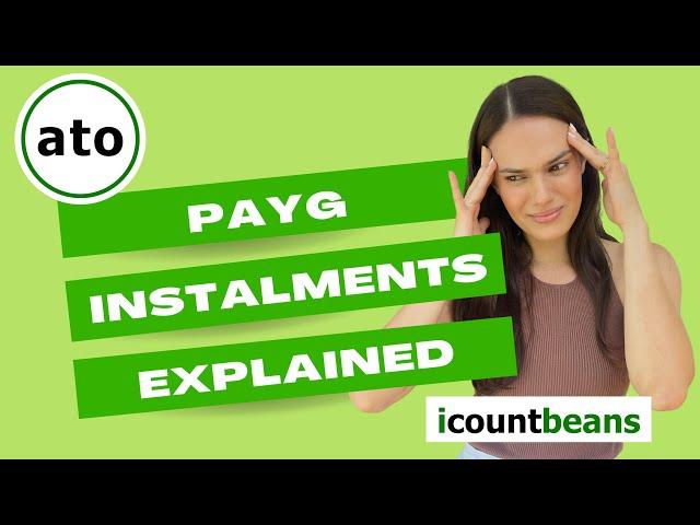 PAYG Income Tax Instalments Explained