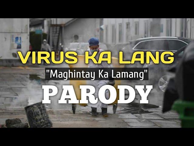 VIRUS KA LANG | Maghintay Ka Lamang ( PARODY )By JEOFF NAGAL | Papsi Jopz tv