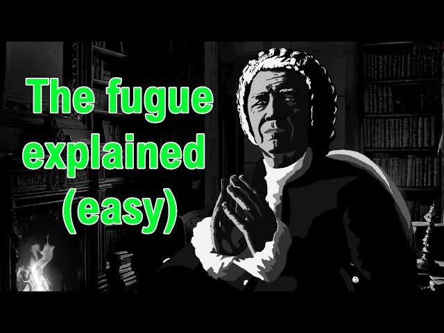 The fugue explained by Bach