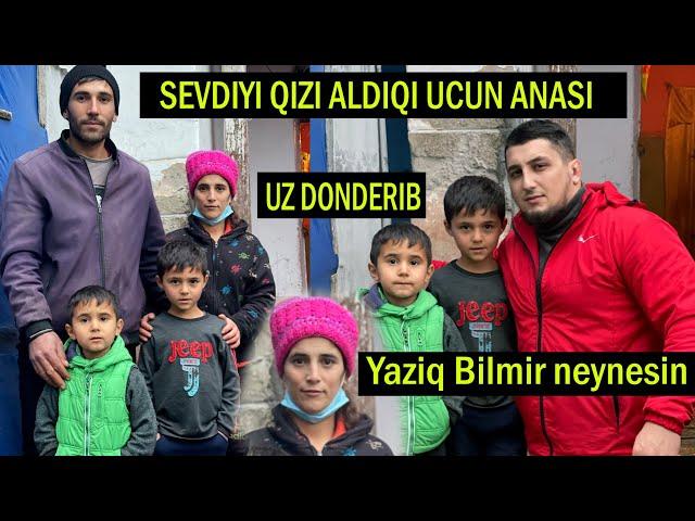 İSTƏDİYİM QIZI ALDIM DİƏ ANAM QAPINI ÜZÜMƏ AÇMIR (CAVAN AİLƏ NİN UŞAQLARI MƏNİ AĞLATDI