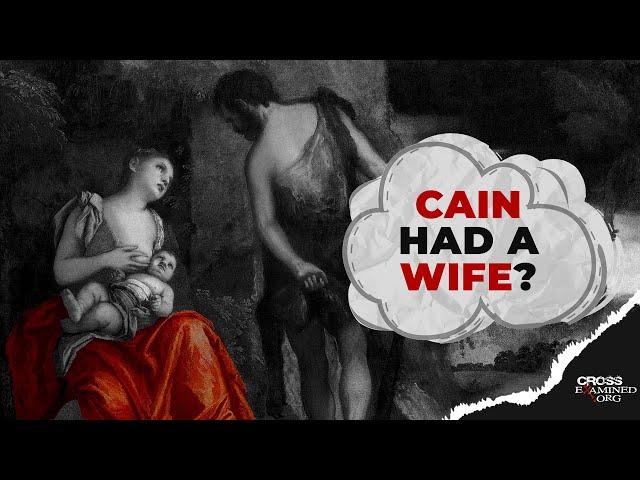 Where Did Cain Get His Wife?