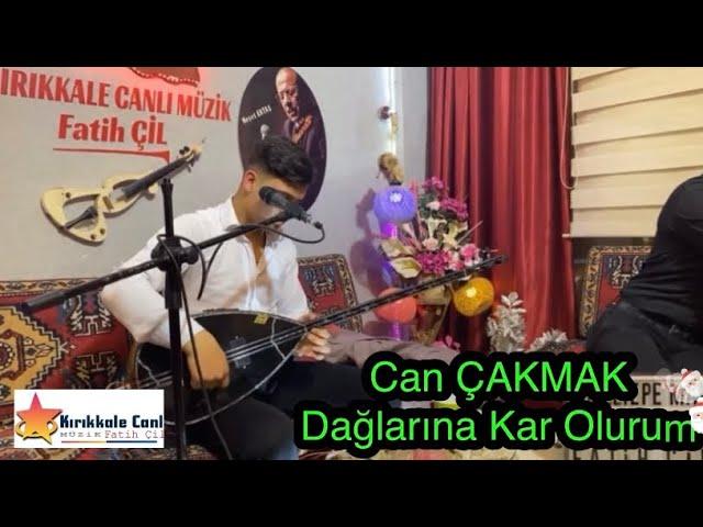 Can ÇAKMAK 2023 / Dağlarına Kar Olurum / KIRIKKALE CANLI MÜZİK