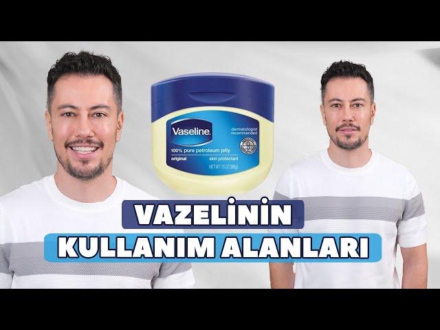 Vazelinin Kullanım Alanları