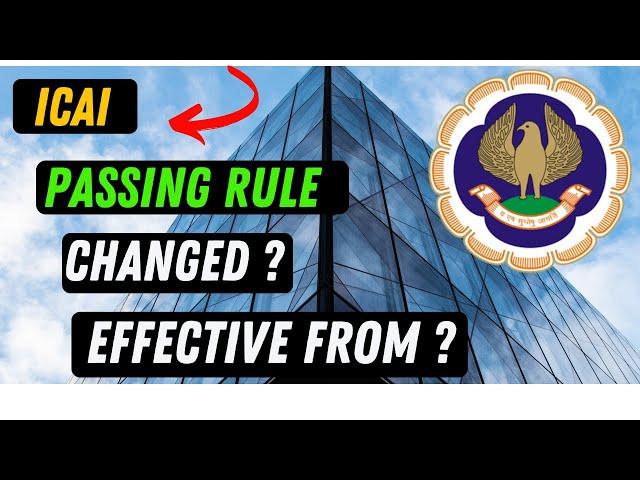 |ICAI Passing Rule Change?| Passing Rule Change Effective From?| Foundation| Inter| Final|