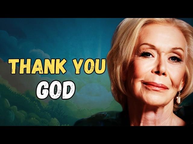 Gratitude Changes Everything | Stop Complaining And Start Thanking God - Louise Hay Wisdom