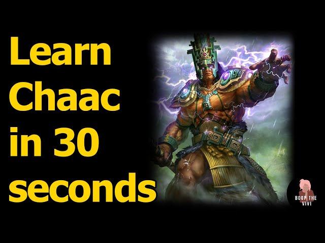 HOW TO PLAY CHAAC IN 30 SECONDS - QUICK SMITE GOD GUIDE