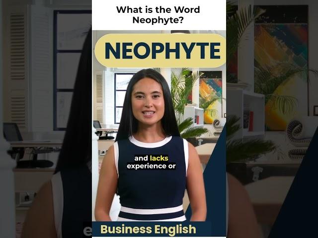 Neophyte - Build your vocabulary with and improve your use of the English language