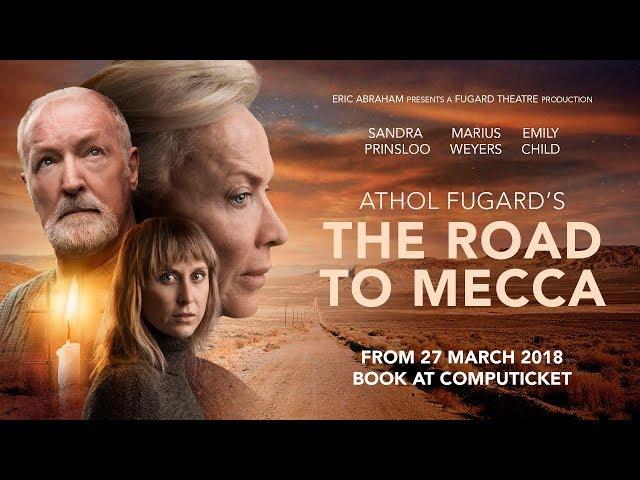 THE ROAD TO MECCA - The Fugard Theatre - 27 March 2018