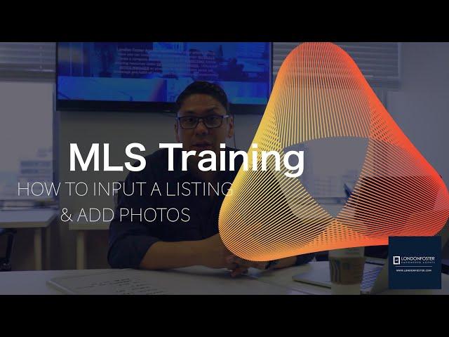 MLS Training - "How To Input A Listing"