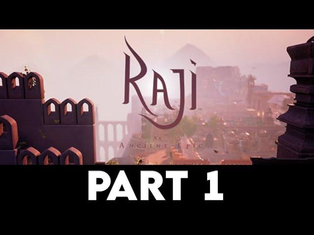 RAJI: AN ANCIENT EPIC Gameplay Walkthrough PART 1 [4K PC ULTRA] - No Commentary